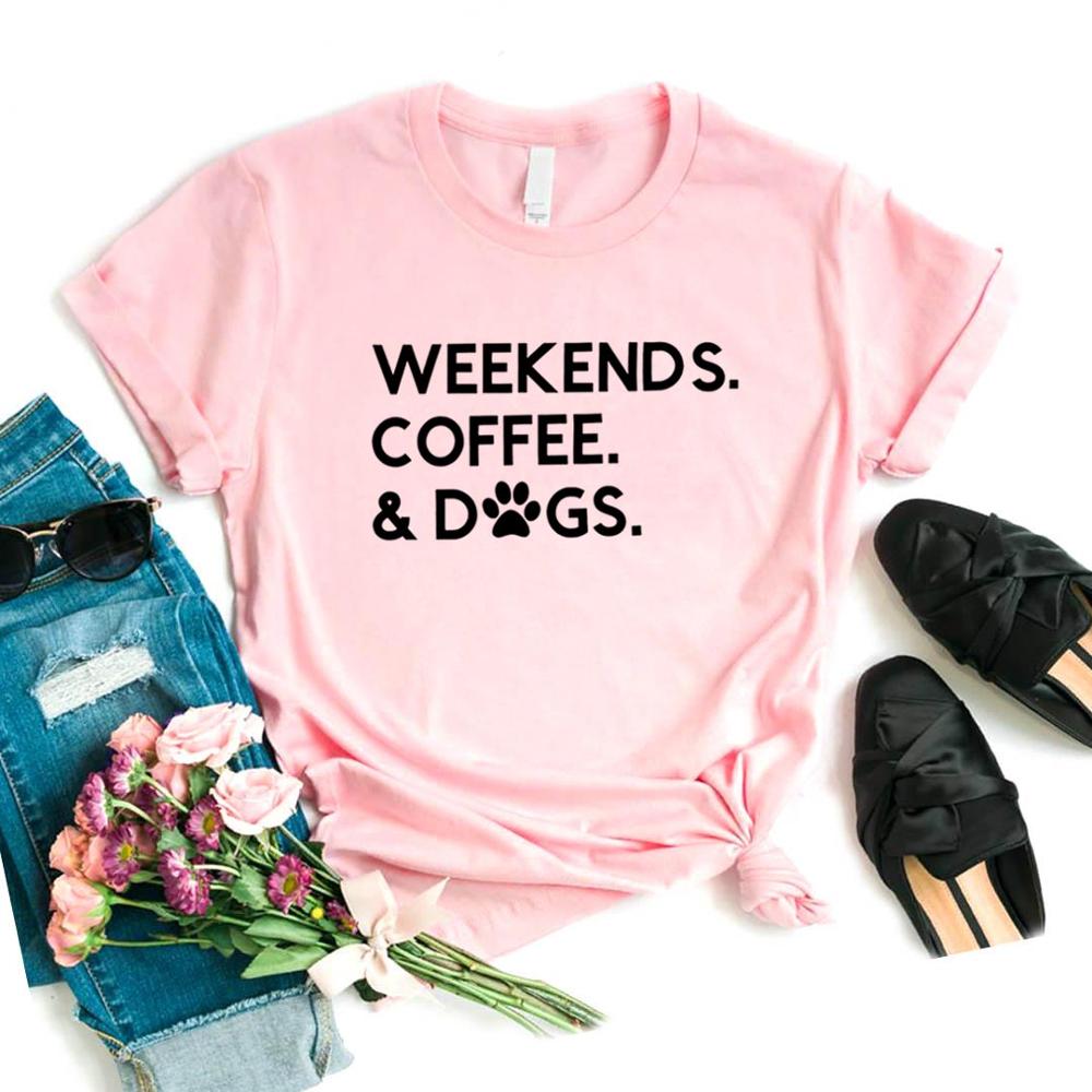 Weekends Coffee & Dogs T-Shirts - ForDoggyNeeds