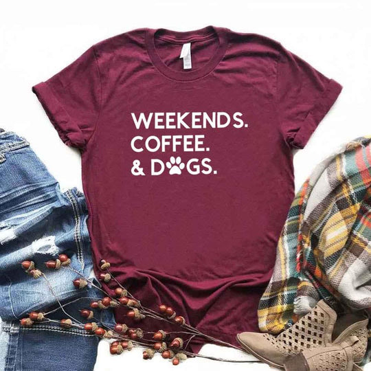 Weekends Coffee & Dogs T-Shirts - ForDoggyNeeds